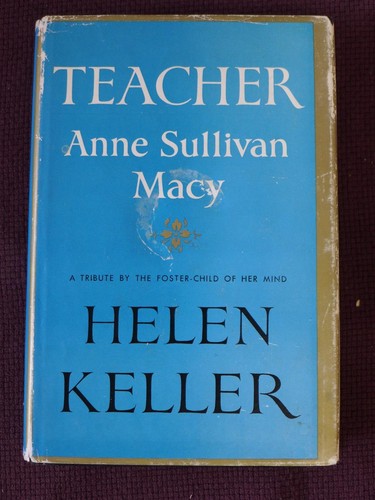 Helen keller teacher - keller, teacher: