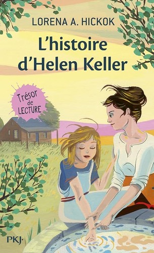 Histoire helen keller - l'histoire,